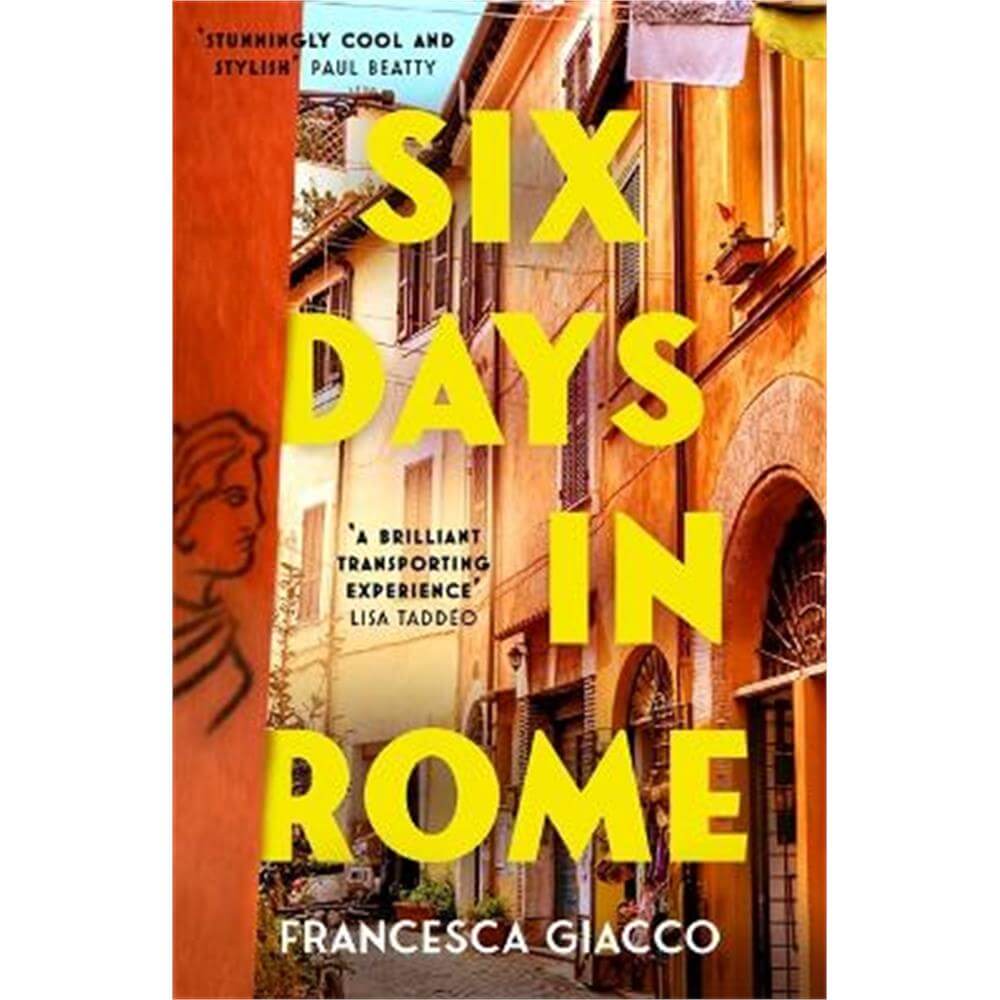 Six Days In Rome (Paperback) - Francesca Giacco